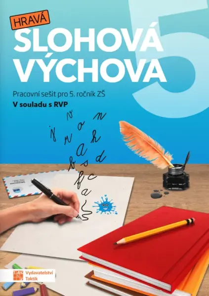 Hravá slohová výchova 5 - pracovní sešit - Jana Sadilová