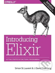 Introducing Elixir, 2e - J.david Eisenberg, Simon St. Laurent
