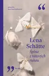 Špína z tátových rukou - Lena Schätte