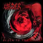 Vader:  Black To The Blind LP