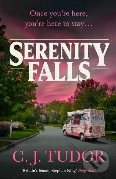 Serenity Falls - C. J. Tudor