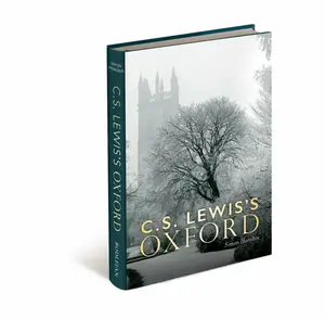 C.S. Lewisâ€²s Oxford - Simon Horobin