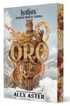 Oro: Dueling Crowns Edition (A Lightlark Saga Deluxe Companion Book) - Alex Aster