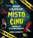Záhady a hlavolamy: Místo činu - Jason Caldecott