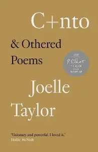 C+nto : & Othered Poems - Joelle Taylor