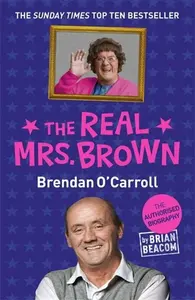 The Real Mrs. Brown - Brian Beacom