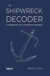 The Shipwreck Decoder - Ashton East