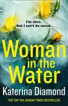 Woman in the Water - Katerina Diamond