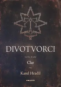 Divotvorci: Kniha druhá - Karel Hradil