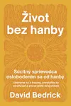 Život bez hanby - Peter Kuper, David Bedrick
