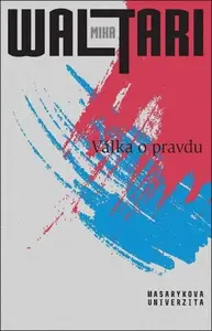 Válka o pravdu (poškozené) - Mika Waltari