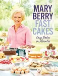 Fast Cakes (Easy Bakes in Minutes) - Mary Berry