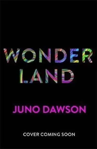 Wonderland - Juno Dawson