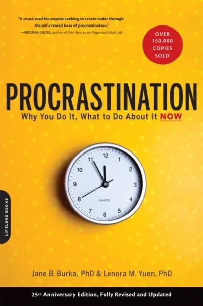Procrastination - Jane Burka, Lenora M. Yuen