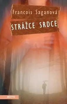 Strážce srdce (poškozená) - Francoise Saganová
