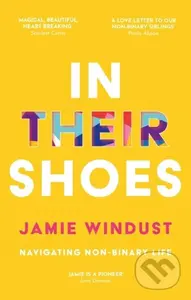 In Their Shoes (Navigating Non-Binary Life) - Jamie Windust - kniha z kategorie Humanitní a společenské vědy