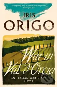 War in Val d'Orcia (An Italian War Diary 1943-1944) - kniha z kategorie Historie