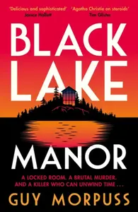 Black Lake Manor - Guy Morpuss