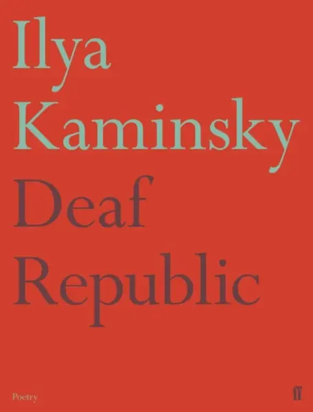 Deaf Republic - Ilya Kaminsky