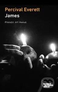 James (český jazyk) - Percival Everett - kniha z kategorie Společenská beletrie