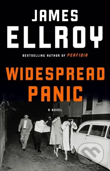 Widespread Panic (A novel) - James Ellroy