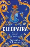 Cleopatra (The captivating new retelling of the story of the legendary Egyptian queen. Meet the real woman behind the myth) - kniha z kategorie…