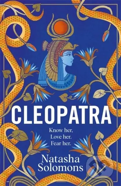Cleopatra (The captivating new retelling of the story of the legendary Egyptian queen. Meet the real woman behind the myth) - kniha z kategorie…