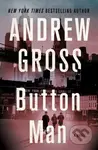 Button Man (A Novel) - Andrew Gross