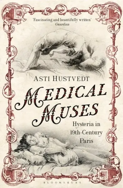 Medical Muses - Asti Hustvedt