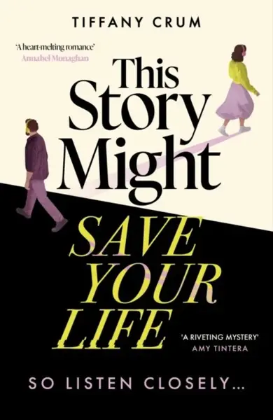 This Story Might Save Your Life - Tiffany Crum
