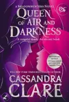 Queen of Air and Darkness - Cassandra Clare