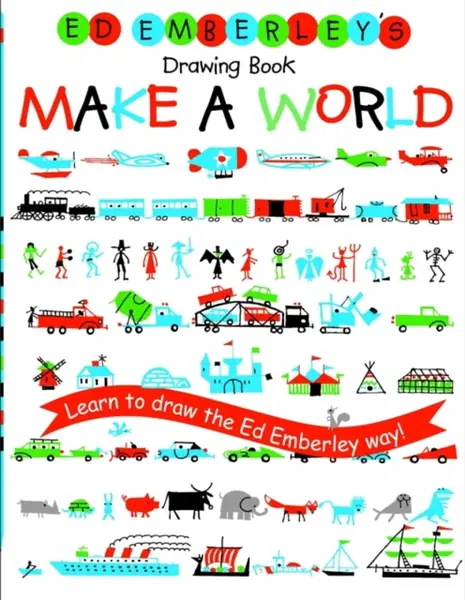 Ed Emberley's Drawing Book: Make A World - Ed Emberley
