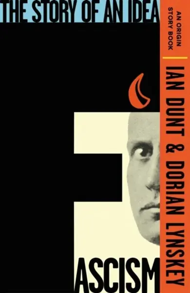 Fascism - Lynskey Dorian, Ian Dunt