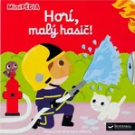Horí, malý hasič! - Nathalie Choux