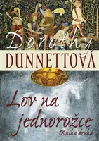 Lov na jednorožce 2 (poškozená) - Dorothy Dunnettová