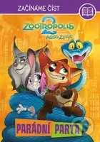 Zootropolis 2: Začínáme číst - Parádní parta - kolektív autorov - kniha z kategorie Pohádky