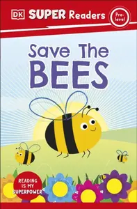 DK Super Readers Pre-Level Save the Bees - DK