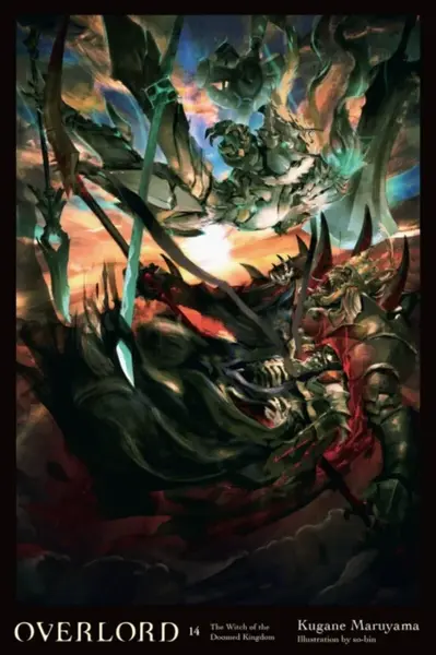 Overlord, Vol. 14 (light novel) - Cunningham Andrew, Maruyama Kugane, So-Bin So-Bin