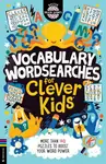 Vocabulary Wordsearches for Clever KidsÂ® - Dr Gareth Moore