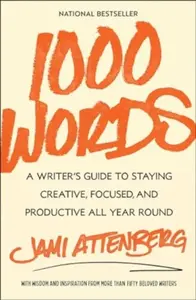 1000 Words - Jami Attenberg