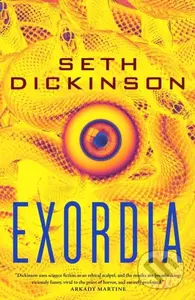 Exordia - Seth Dickinson - kniha z kategorie Sci-fi