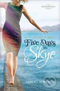 Five Days in Skye - Carla Laureano - kniha z kategorie Romantika
