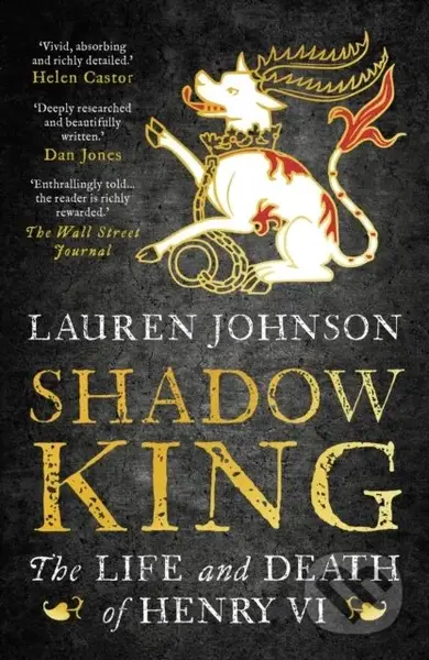 Shadow King (The Life and Death of Henry VI) - Lauren Johnson - kniha z kategorie Životopisy, reportáže a myšlenky