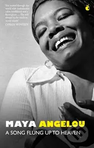 A Song Flung Up to Heaven - Dr Maya Angelou - kniha z kategorie Životopisy, reportáže a myšlenky