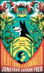 Everything is Illuminated - Jonathan Safran Foer