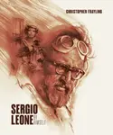 Sergio Leone: By Himself - Christopher Frayling