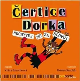 Čertice Dorka - Jan Smolík, Klára Smolíková
