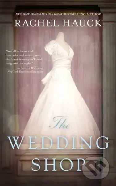 The Wedding Shop (A Sweet Romance) - Rachel Hauck - kniha z kategorie Společenská beletrie