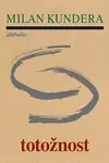 Totožnost (poškozená) - Milan Kundera