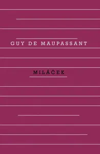 Miláček - Guy de Maupassant